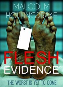 Flesh Evidence: a heart-stopping crime thriller