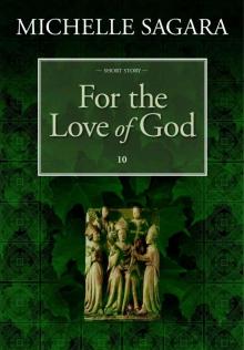 For the Love of God (Essalieyan Chronicles Book 10)