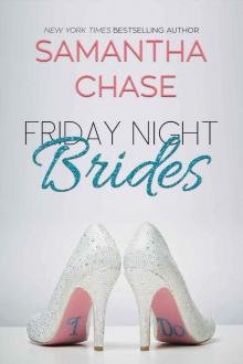 Friday Night Brides