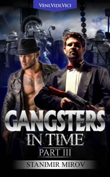 Gangsters In Time III: Veni, Vidi, Vici (A Leo and Capone book, #3)