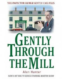 Gently through the Mill