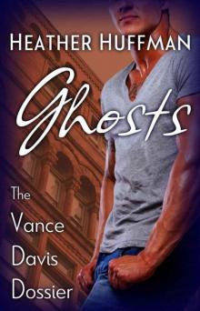 Ghosts (Vance Davis Dossier #1)