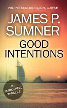 Good Intentions - Adrian Hell #6 (Adrian Hell Series)