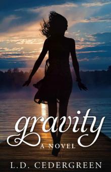 Gravity: A Novel