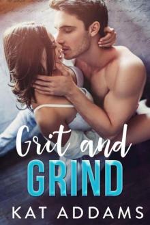 Grit And Grind (Dirty South Book 1)