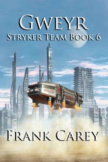 Gweyr (Stryker Team Book 6)