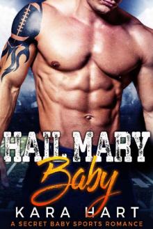 Hail Mary Baby: A Secret Baby Sports Romance