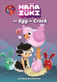 Hanazuki: An Egg to Crack