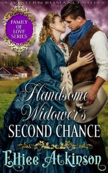 Handsome Widower’s Second Chance (Family of Love Series) (A Western Romance Story)