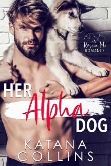 Her Alpha Dog: An Age Gap, Alpha Man Romance