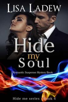 Hide My Soul: A Romantic Suspense Thriller Novel (Hide Me Series Book 4)