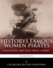 History’s Famous Women Pirates: Grace O’Malley, Anne Bonny and Mary Read