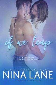 If We Leap: A What If Prequel