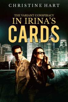 In Irina's Cards (The Variant Conspiracy #1)