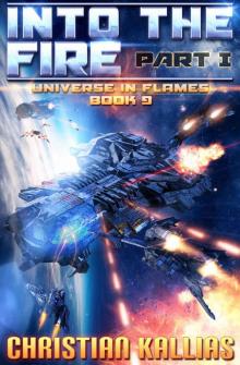 Into the Fire Part I: Requiem of Souls (Universe in Flames Book 9)