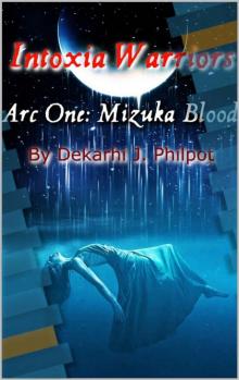 Intoxia Warriors - Mizuka Blood (Book One)