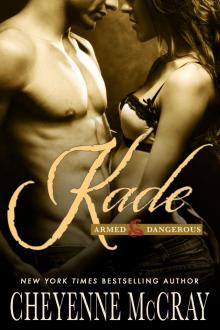 Kade: Armed and Dangerous