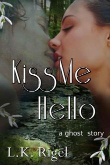 Kiss Me Hello