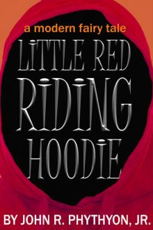 Little Red Riding Hoodie: A Modern Fairy Tale