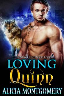 Loving Quinn: The Lone Wolf Defenders Book 2