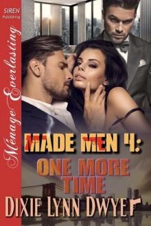 Made Men 4: One More Time (Siren Publishing Ménage Everlasting)