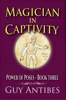 Magician In Captivity: Power of Poses - Book Three