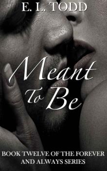 Meant to Be (Forever and Always #12)