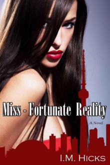 Miss-Fortunate Reality