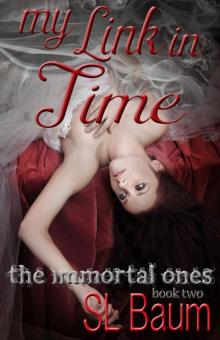 My Link in Time (The Immortal Ones--Book Two)