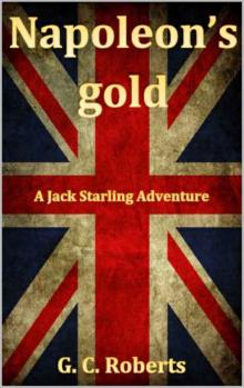 Napoleon's Gold: A Jack Starling Adventure