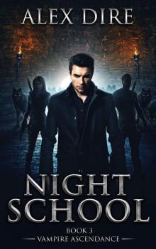 Night School Book 3: Vampire Ascendance