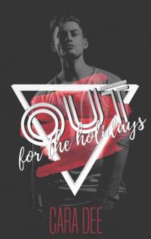 Out for the Holidays: An Out Novella