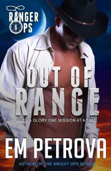 Out of Range (Ranger Ops Book 6)