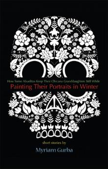 Painting Their Portraits in Winter