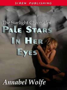 Pale Stars in Her Eyes [The Starlight Chronicles]