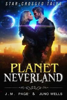 Planet Neverland: A Space Age Fairy Tale (Star-Crossed Tales)