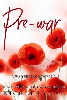 Pre-war: A War Series Novella