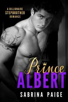 Prince Albert: A Billionaire Stepbrother Romance