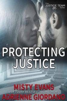 Protecting Justice (The Justice Series Book 4)