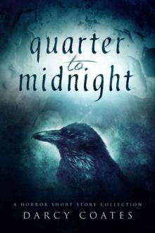 Quarter to Midnight: Fifteen Horror Short Stories