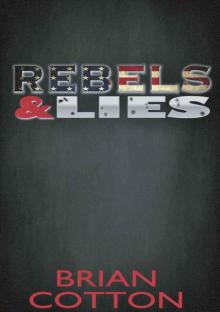 Rebels & Lies (Rebels & Lies Trilogy Book 1)