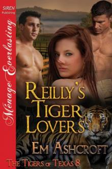 Reilly's Tiger Lovers [The Tigers of Texas 8] (Siren Publishing Ménage Everlasting)