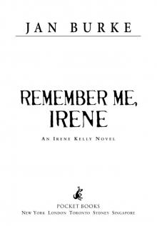 Remember Me, Irene