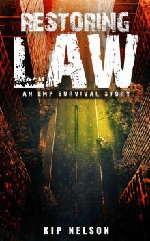 Restoring Law: An EMP Survival Story (EMP Crash Book 6)