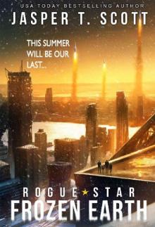 Rogue Star_Frozen Earth_A Post-Apocalyptic Technothriller