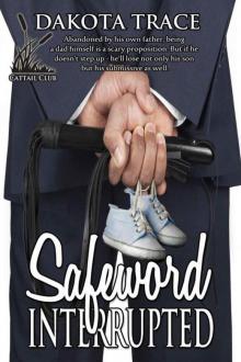 Safeword Interrupted (The Cattail Club Book 1)