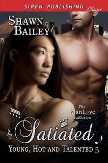 Satiated [Young, Hot, and Talented 5] (Siren Publishing Classic ManLove)