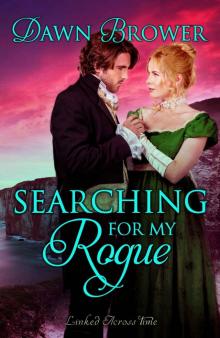 Searching for My Rogue (Linked Across Time Book 2)