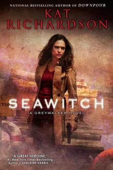 Seawitch: A Greywalker Novel