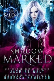 Shadow Marked: an Urban Fantasy Novel (Shadows of Salem Book 2)